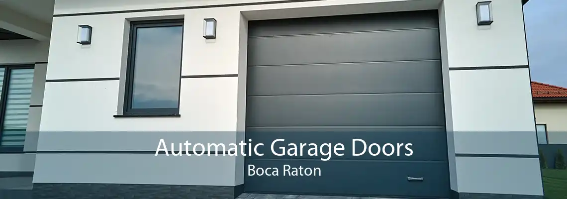Automatic Garage Doors Boca Raton