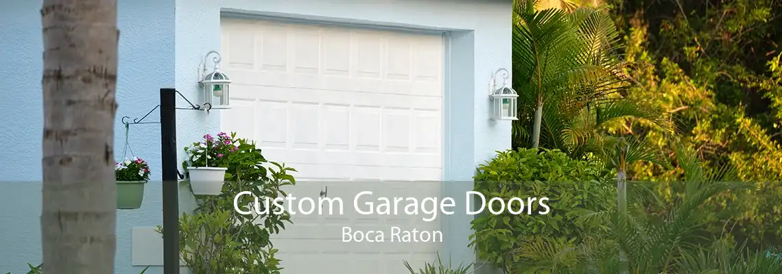 Custom Garage Doors Boca Raton