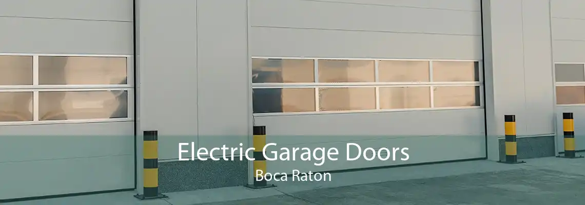 Electric Garage Doors Boca Raton