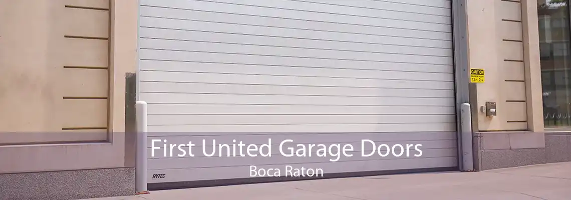 First United Garage Doors Boca Raton