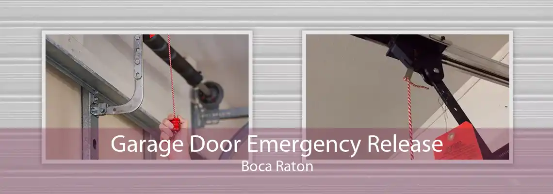 Garage Door Emergency Release Boca Raton