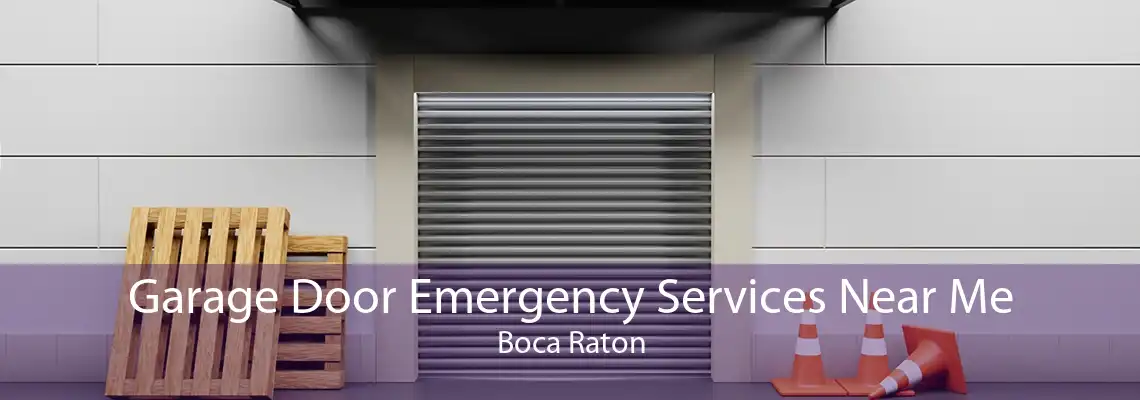 Garage Door Emergency Services Near Me Boca Raton