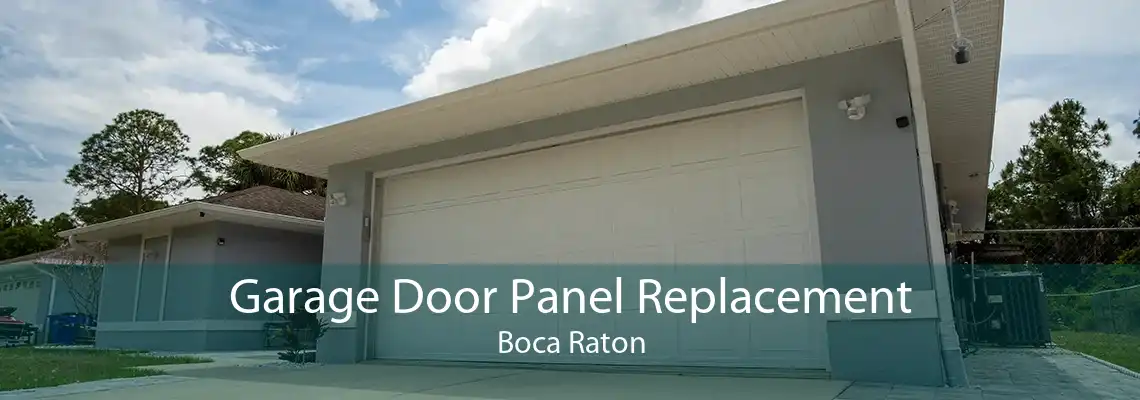 Garage Door Panel Replacement Boca Raton
