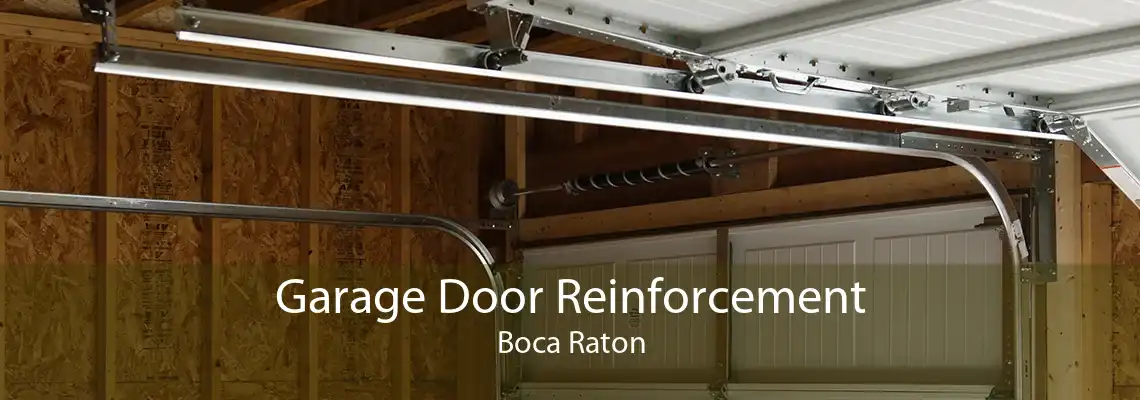 Garage Door Reinforcement Boca Raton