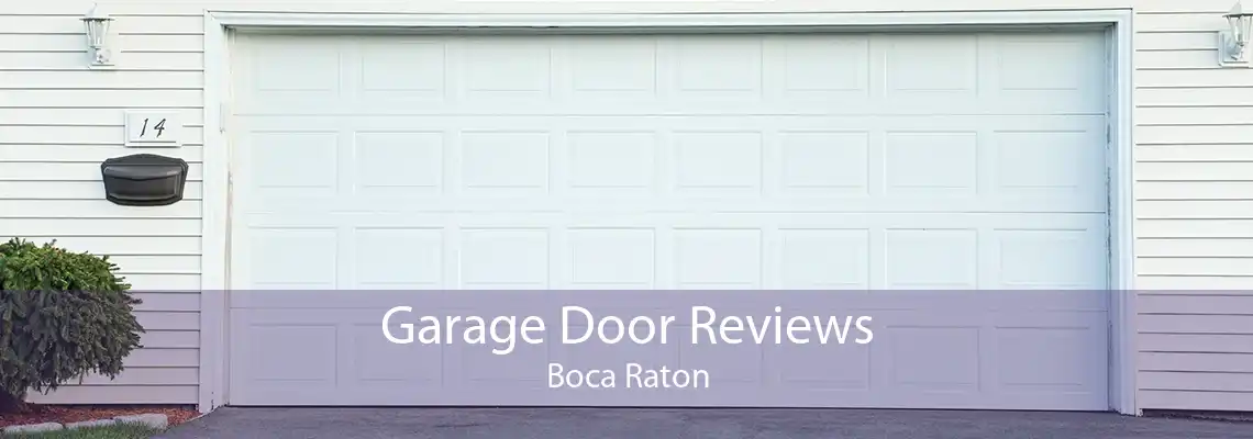 Garage Door Reviews Boca Raton