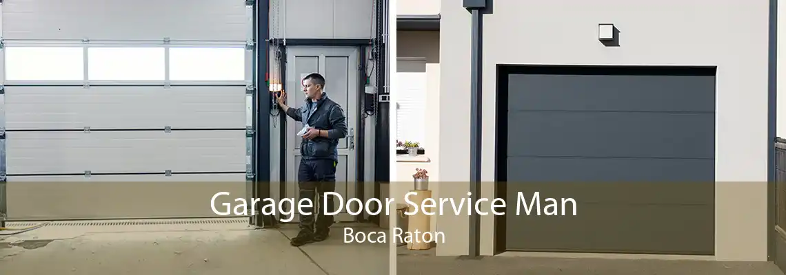 Garage Door Service Man Boca Raton