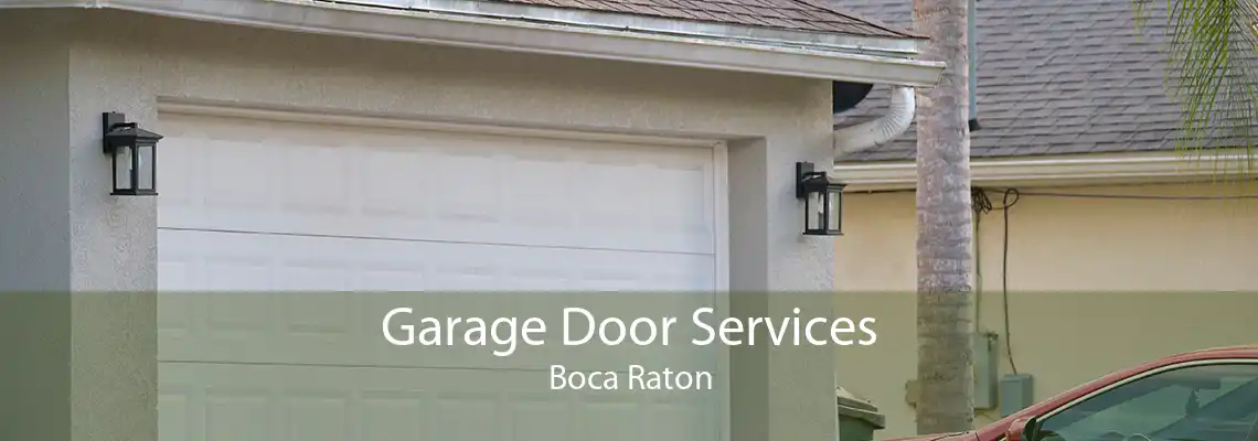 Garage Door Services Boca Raton