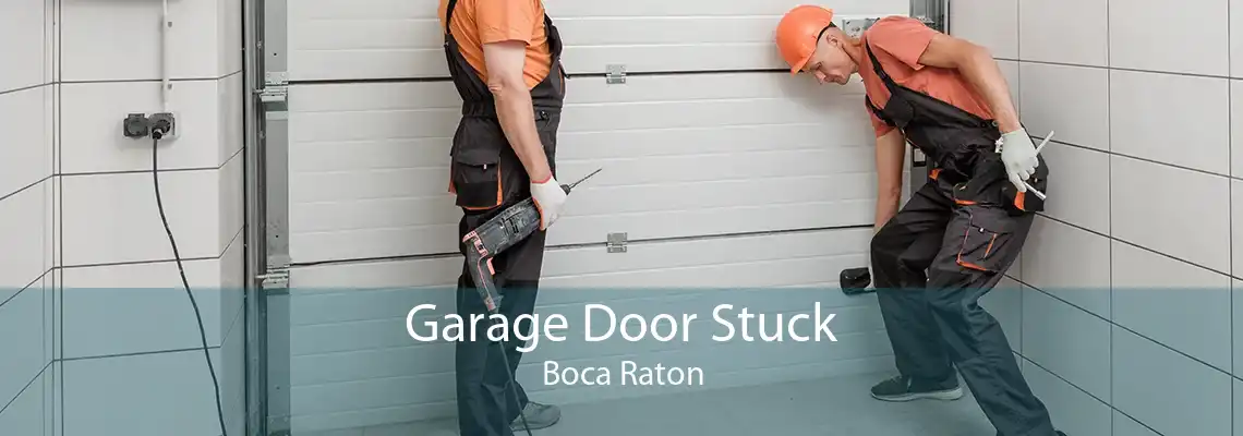 Garage Door Stuck Boca Raton