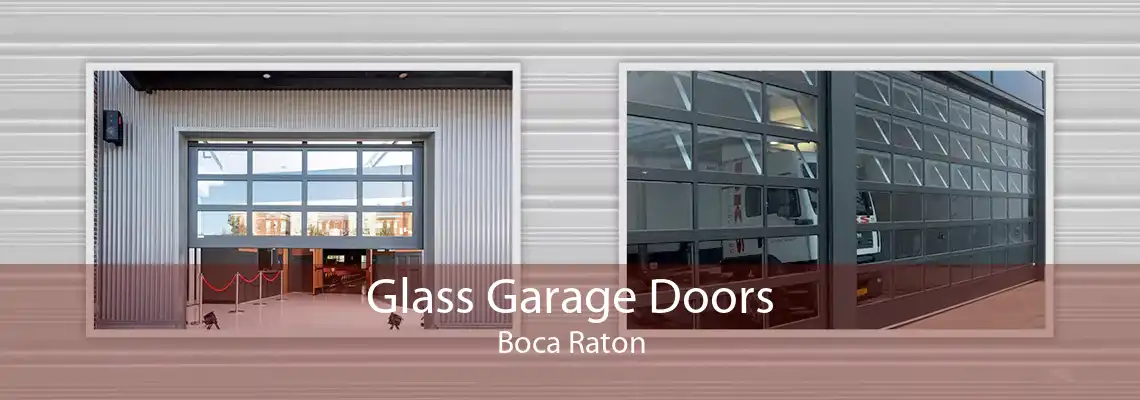 Glass Garage Doors Boca Raton