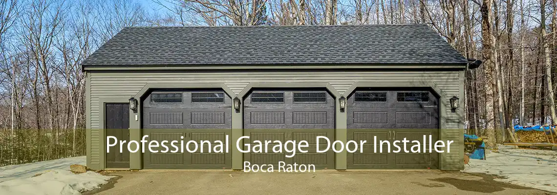 Professional Garage Door Installer Boca Raton