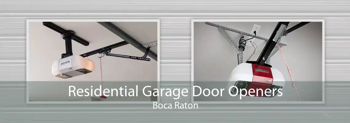 Residential Garage Door Openers Boca Raton