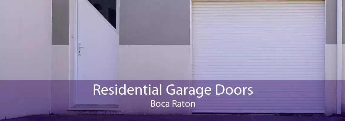 Residential Garage Doors Boca Raton