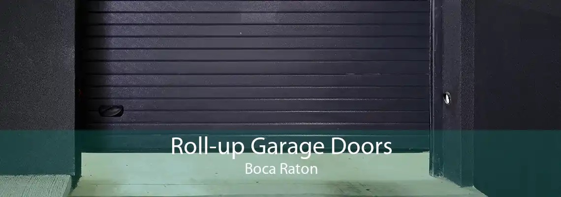 Roll-up Garage Doors Boca Raton