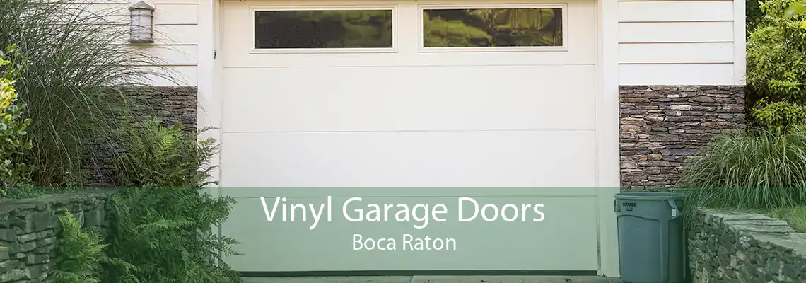 Vinyl Garage Doors Boca Raton