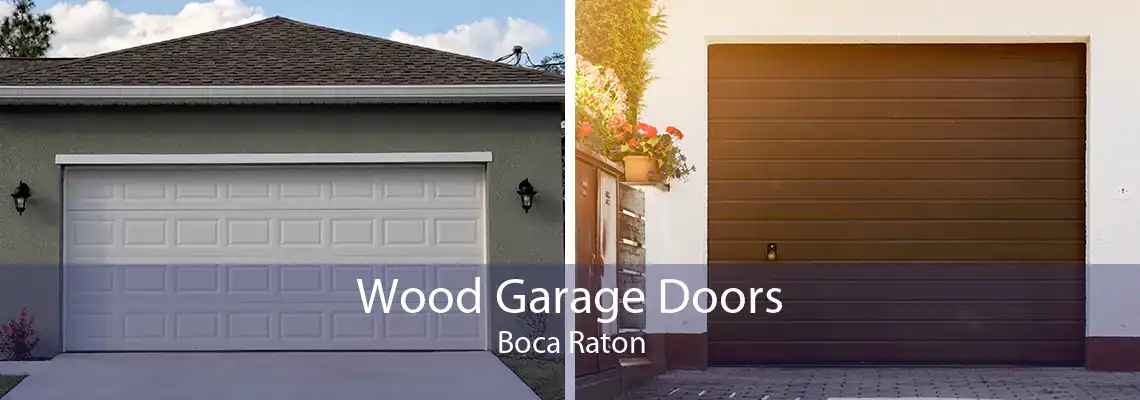 Wood Garage Doors Boca Raton