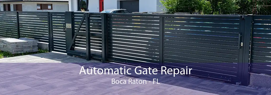 Automatic Gate Repair Boca Raton - FL