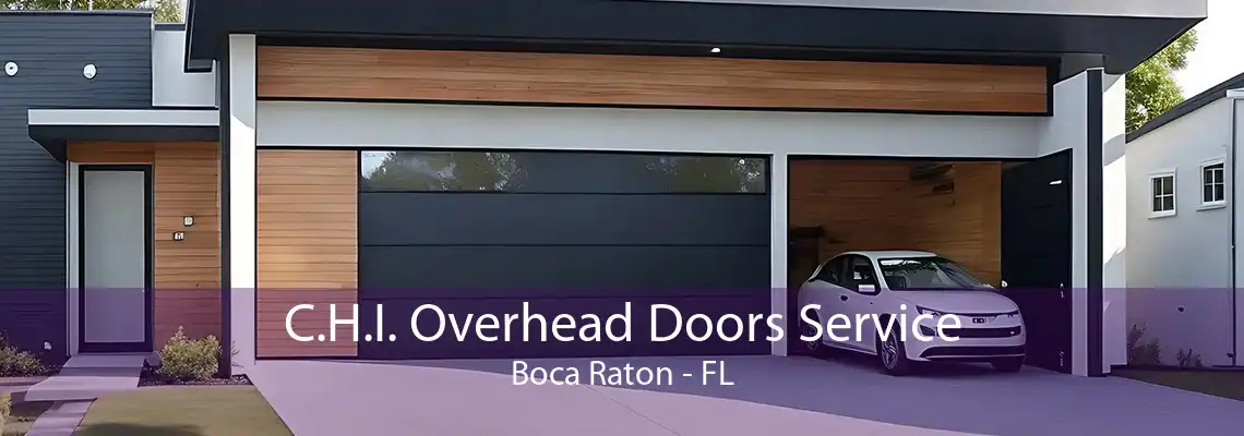 C.H.I. Overhead Doors Service Boca Raton - FL