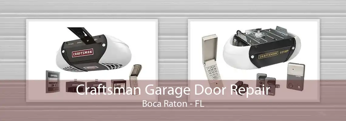 Craftsman Garage Door Repair Boca Raton - FL