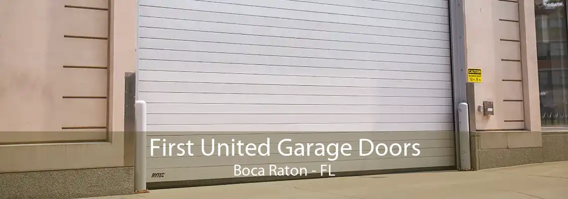 First United Garage Doors Boca Raton - FL