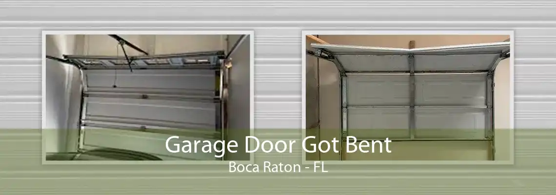 Garage Door Got Bent Boca Raton - FL