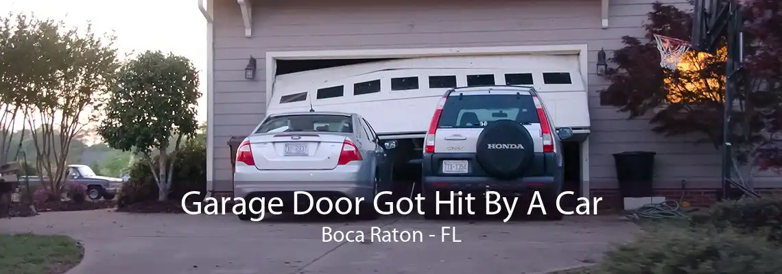 Garage Door Got Hit By A Car Boca Raton - FL