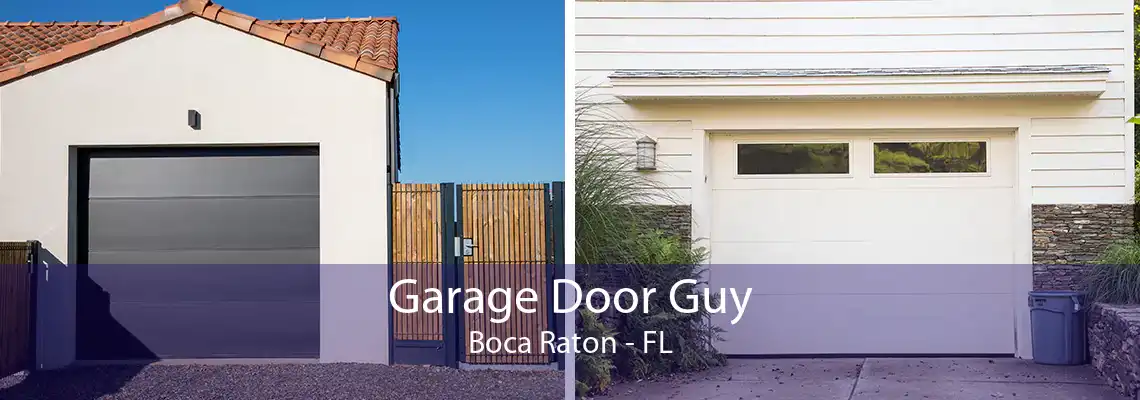 Garage Door Guy Boca Raton - FL