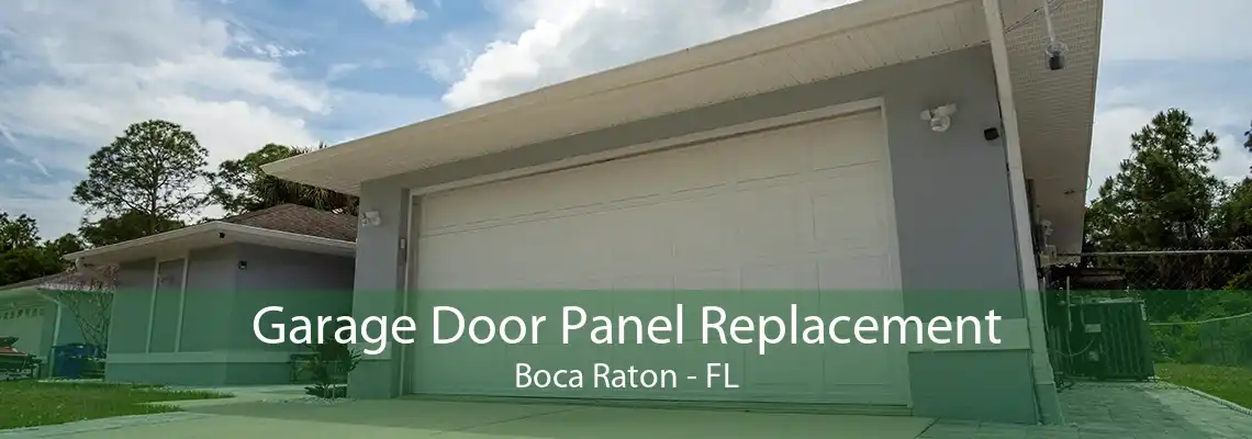 Garage Door Panel Replacement Boca Raton - FL