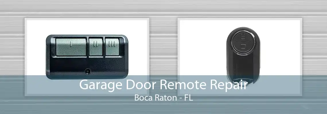 Garage Door Remote Repair Boca Raton - FL