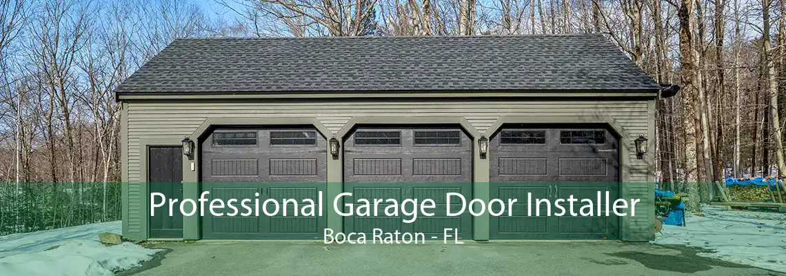 Professional Garage Door Installer Boca Raton - FL