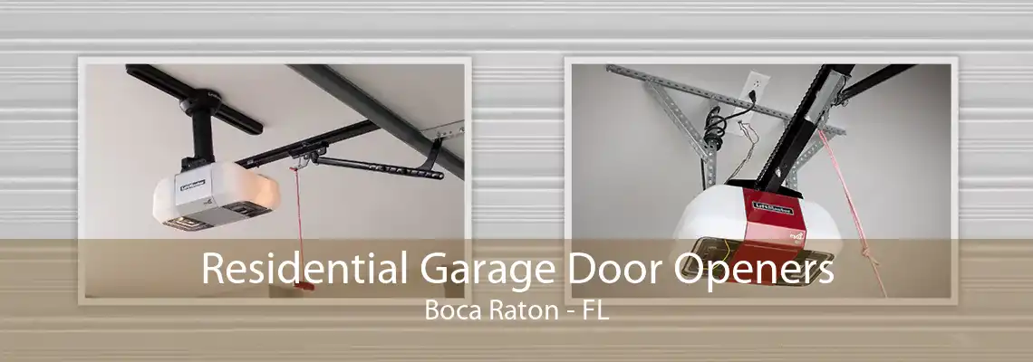 Residential Garage Door Openers Boca Raton - FL