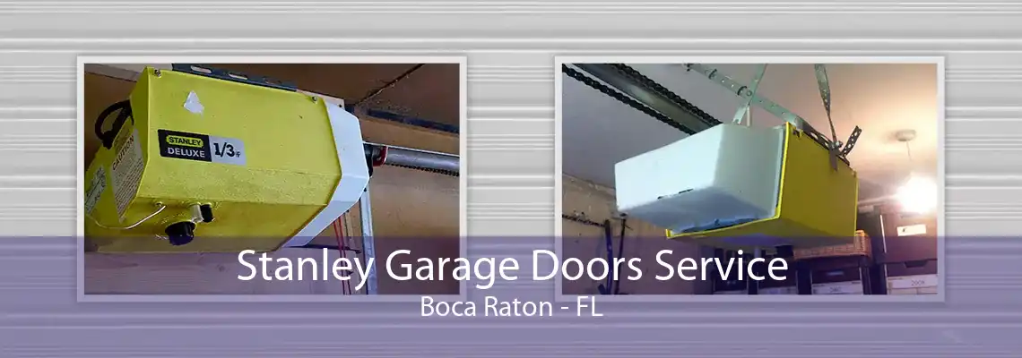 Stanley Garage Doors Service Boca Raton - FL