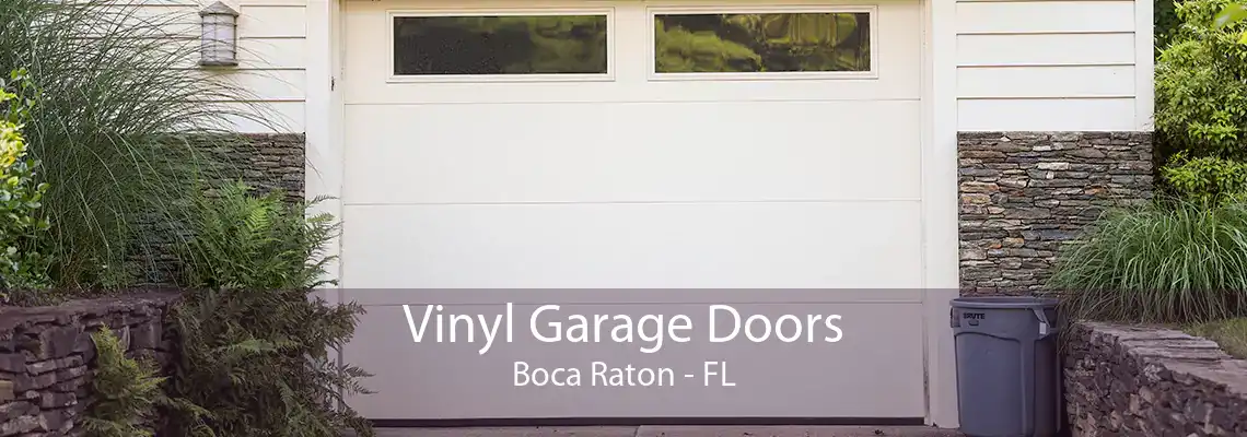 Vinyl Garage Doors Boca Raton - FL