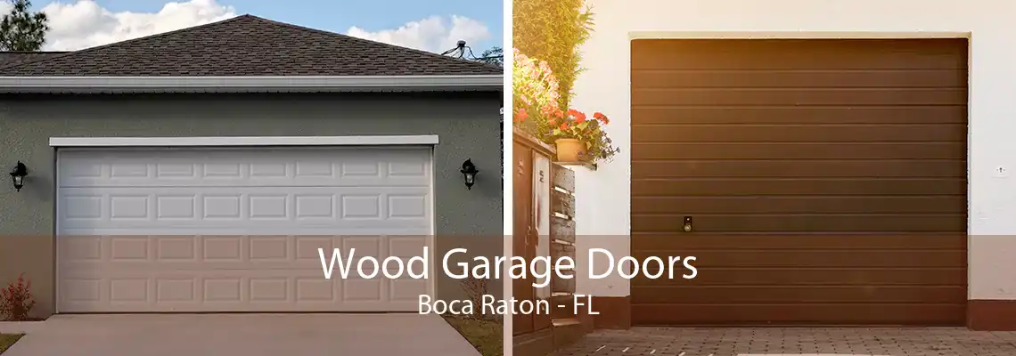 Wood Garage Doors Boca Raton - FL